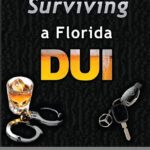 surviving a florida dui arrest